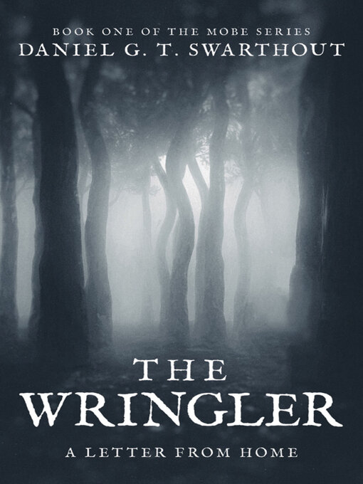 Title details for The Wringler by Daniel G. T. Swarthout - Available